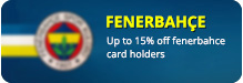 Special Discount for Fenerbahce Card Members
